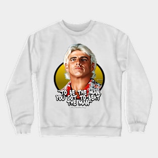 To Be The Man... Crewneck Sweatshirt